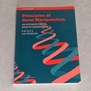 Principles of Gene Manipulation:‎ An Introduction to Genetic Engineering
